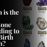 Which is the right gemstone according to your birth month?